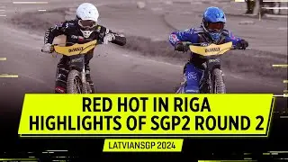 HIGHLIGHTS: Raucous in Riga as #SGP2 Intensifies 🔥 #LatvianSGP 2024 | FIM Speedway Grand Prix