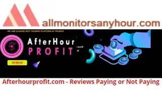 Afterhourprofit.com, Reviews Paying Or Not Paying, & TODAY NEW HYIP, All monitors 24,  HYIP monitor,