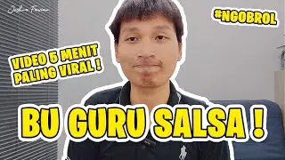 BU GURU SALSA !! DENGAN LINK VIDEO 5 MENIT VIRAL !! #Ngobrol