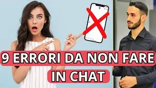 9 errori da NON fare in CHAT con una ragazza
