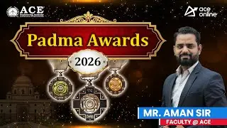 Padma Awards 2026 | Complete Details & Winners | ACE Online & ACE Engg Academy