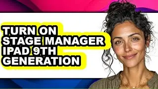 How to Turn on Stage Manager Ipad 9th Generation (only Way)