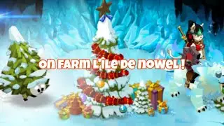 Je farm l'île de Nowel #dofus #dofustouch #ankama