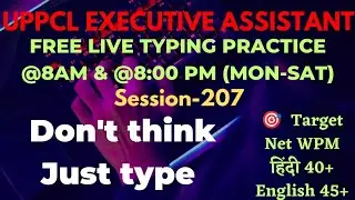 UPPCL EXECUTIVE ASSISTANT FREE LIVE TYPING TEST AND REVIEW DATE 5 JUNE 2023, DON'T THINK JUST TYPE