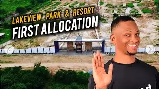 LAKE VIEW PARK & RESORT Update,  First Land  Allocation KETU EPE LAGOS