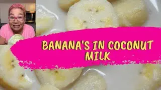 How to Cook Bananas in Coconut Milk At Home