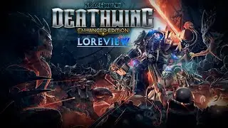 Space Hulk: Deathwing LoreView - One Of The Best Warhammer Games?