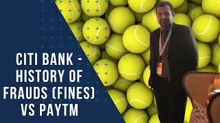 Citi Bank - History of Frauds (Fines) vs Paytm (Target Rs 910)
