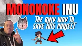MONONOKE INU MUST DO THIS | IS THE END GETTING CLOSE | WHY IS EVERYONE LEAVING THIS PROJECT ??