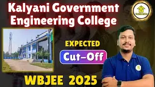 🎯WBJEE 2025 Cutoff  | Kalyani Government Engineering College Expected Cutoff 2025
