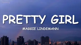 Maggie Lindemann - Pretty Girl (Lyrics) Cheat Codes x CADE Remix