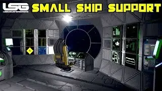 Space Engineers - Large Small Ship Support