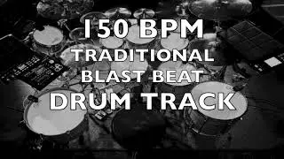 150 BPM TRADITIONAL BLAST BEAT DRUM TRACK