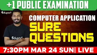 Plus One Computer Application - Public Exam | Sure Questions | Eduport Commerce