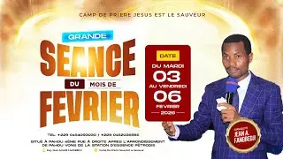 J2. GRANDE SEANCE DU 03 AU 06 FEVRIER 2026 PAHOU-BENIN: PROGRAMME DU MERCREDI  MATIN #2