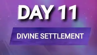 🌿 DAY 11 | 12 DAYS OF PRAYER & FASTING 🌿 | THEME: DIVINE SETTLEMENT
