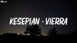 Kesepian - Vierra (Video Lyric)