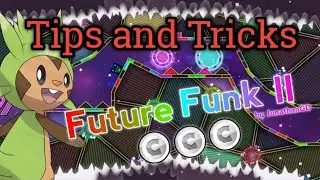 Как пройти Future Funk II | Советы и подсказки для Future Funk II от JonathanGD | Geometry Dash
