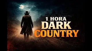 1 HORA DE DARK COUNTRY BR — Última Alma do Oeste