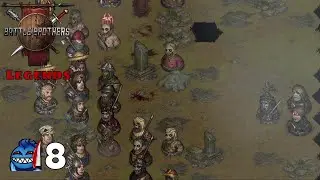 Battle Brothers Legends Mod - The Shieldless - Ep 8 Double Necromancer Surprise