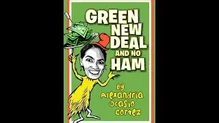 AOC Green New Deal cost HOW MUCH???? This is CRAZY