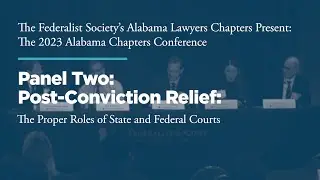 Panel 2: Post-Conviction Relief [Alabama Chapters Conference]