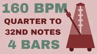 Metronome Click Track - 4 Bars Quarter to 32nd Notes 160 bpm - Smartronome