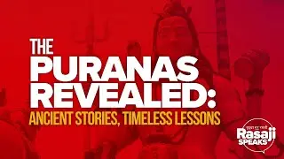 The Puranas Revealed: Ancient Stories, Timeless Lessons