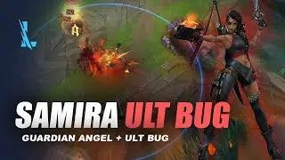 Samira Ult Bug - Wild Rift
