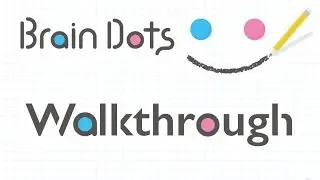 Brain Dots - Stage 25-48 Walkthrough