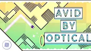 Avid - Optical (3 Coins) [Geometry Dash 2.11]