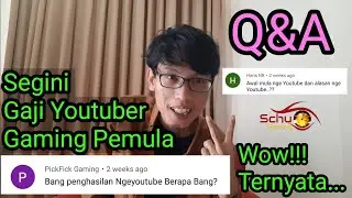GAJI PEMULA YOUTUBER + Q&A 5K subs Schu Gaming