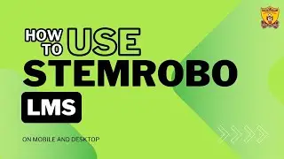 How to use STEMROBO LMS | AI & Robotics Platform