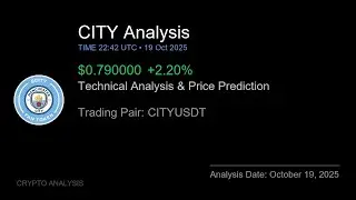 CITY (CITYUSDT) Technical Analysis - Price Prediction & Buy or Sell October 19, 2025