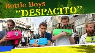 Bottle Boys - Despacito (Luis Fonsi, Daddy Yankee feat. Justin Bieber COVER)