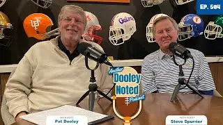 Another Dooley Noted Podcast // Episode #504 ~ HBC Steve Spurrier