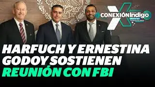 García Harfuch y Ernestina Godoy se reúnen con el director del FBI | Reporte Indigo