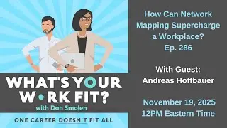 WYWF Ep 286: How Can Network Mapping Supercharge a Workplace? 📱