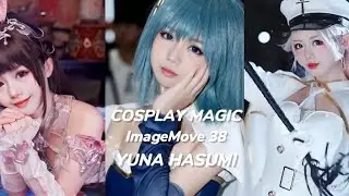 IMAGE MOVE38 YUNA HASUMI　COSPLAYMAGIC faceleap.faceplay アプリ使用　#モデル #イメージ動画   #コスプレイヤー #コスプレ #コスプレ女子