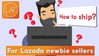 How to Ship Your Lazada Orders: For Newbies | Lazada Tips EP 1