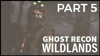 Let's Play Ghost Recon Wildlands | Part 5 - Caimanes