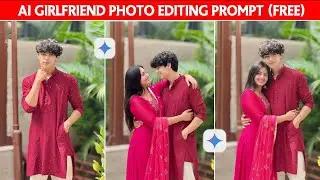 Photo Me Girl Add Kaise Kare 🔥 | Ai Girlfriend Photo Editing Prompts | Gemini Photo Editing