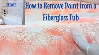 How to Remove Paint from a Fiberglass Tub