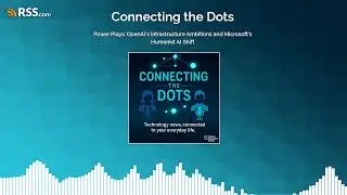 Power Plays: OpenAI&rsquo;s Infrastructure Ambitions and Microsoft&rsquo;s Humanist AI Shift