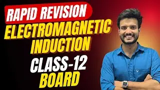 EMI-Electro Magnetic Induction || One Shot || Class-12th BOARD || BY- MEHUL SIR