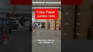 Copy Paper Jumbo rolls#copypaper#manufacturer#bondpaper#exhibition#Cantonfair#copier#risunpaper