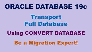 Oracle Transport Part 1: Convert Full Database