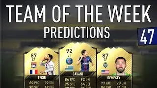 FIFA 17 TOTW 47 Predictions | CAVANI | FEKIR | DEMPSEY