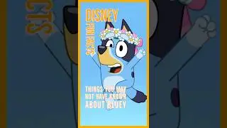 A Disney fun fact about some things you may not have known about Bluey!