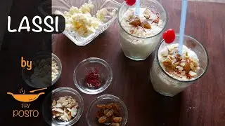 Lassi || লস্যি || Refreshing Lassi Recipes || Traditional Indian Yogurt Drinks | Fryposto